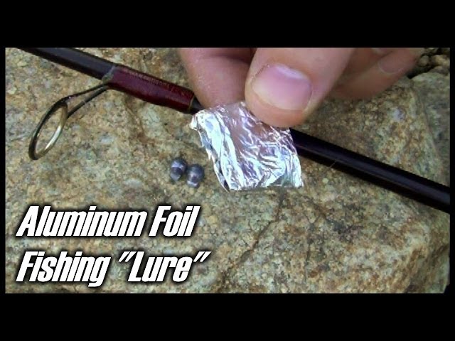 Aluminum Foil As The Fishing Lure